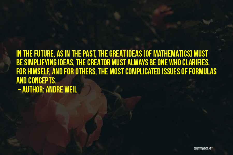 Andre Weil Quotes 358385