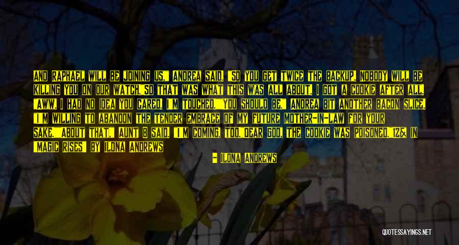Andrea And Raphael Quotes By Ilona Andrews Andrea And Raphael Quotes By Ilona Andrews