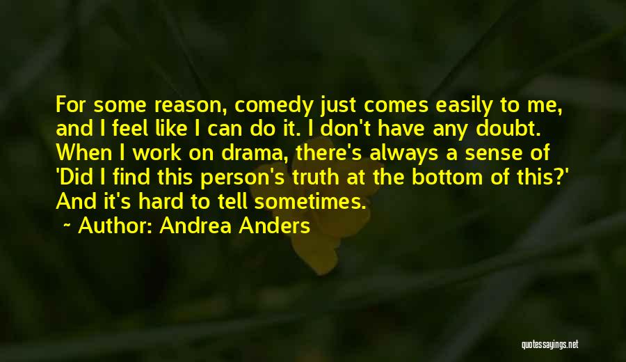 Andrea Anders Quotes 1967529