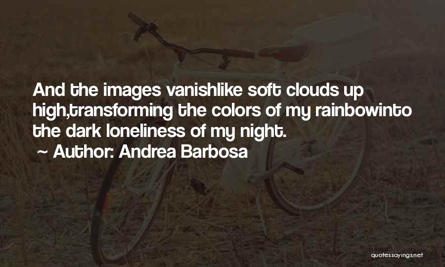 Andrea Barbosa Quotes 1636908