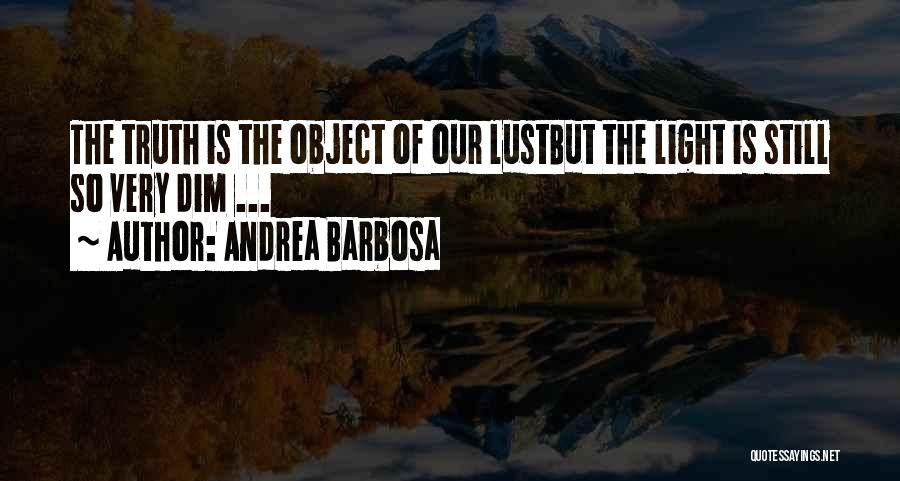 Andrea Barbosa Quotes 1699694