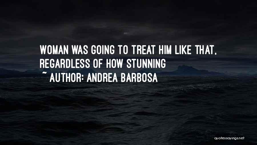 Andrea Barbosa Quotes 879364