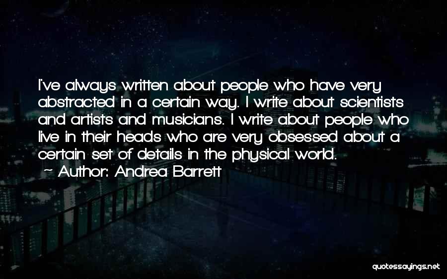 Andrea Barrett Quotes 1495470