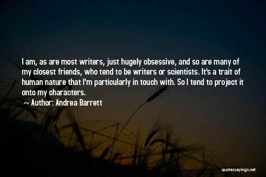 Andrea Barrett Quotes 731424