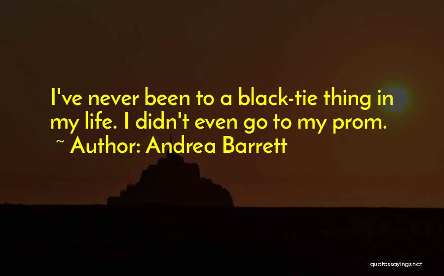 Andrea Barrett Quotes 909383