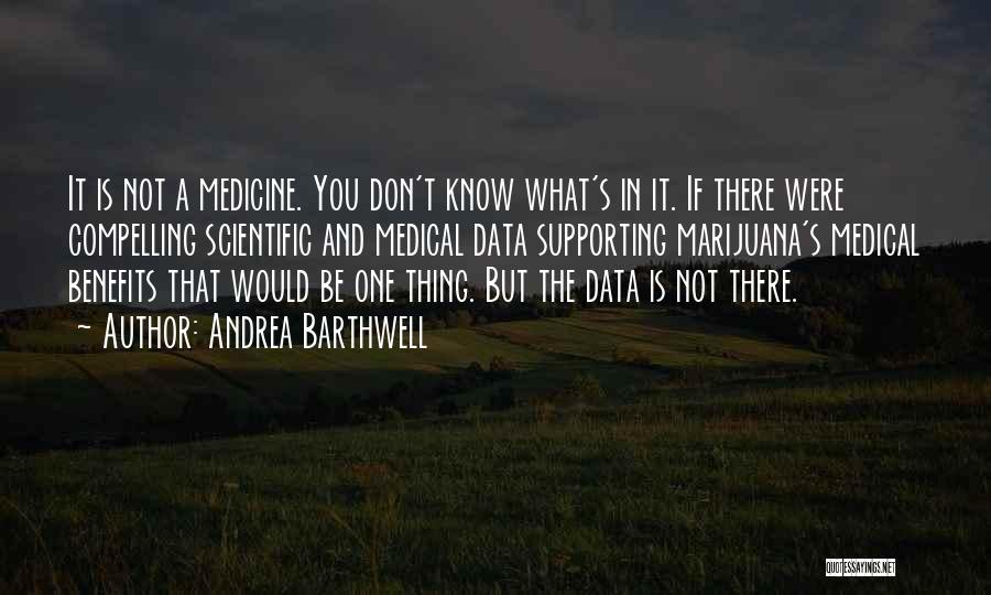 Andrea Barthwell Quotes 862005