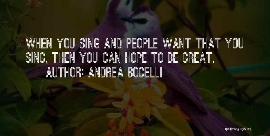 Andrea Bocelli Quotes 1217623