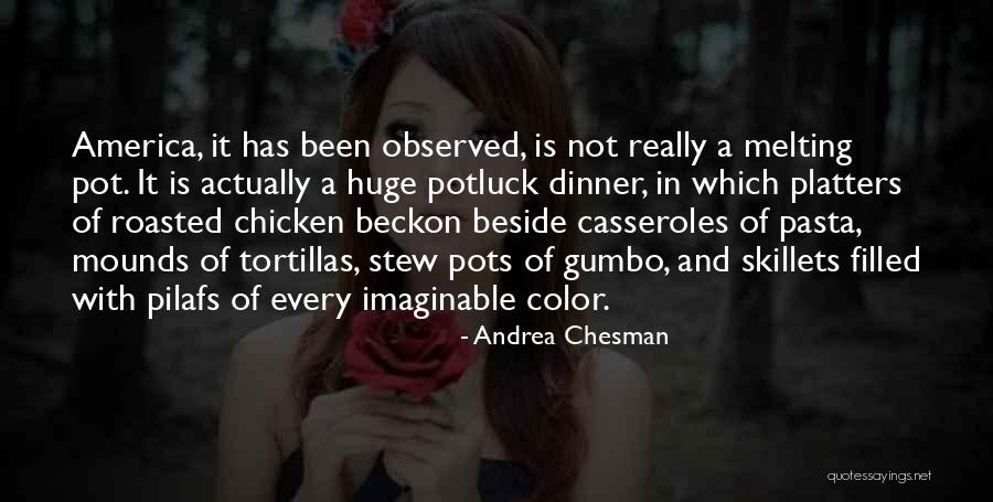 Andrea Chesman Quotes 2139638 Andrea Chesman Quotes 2139638