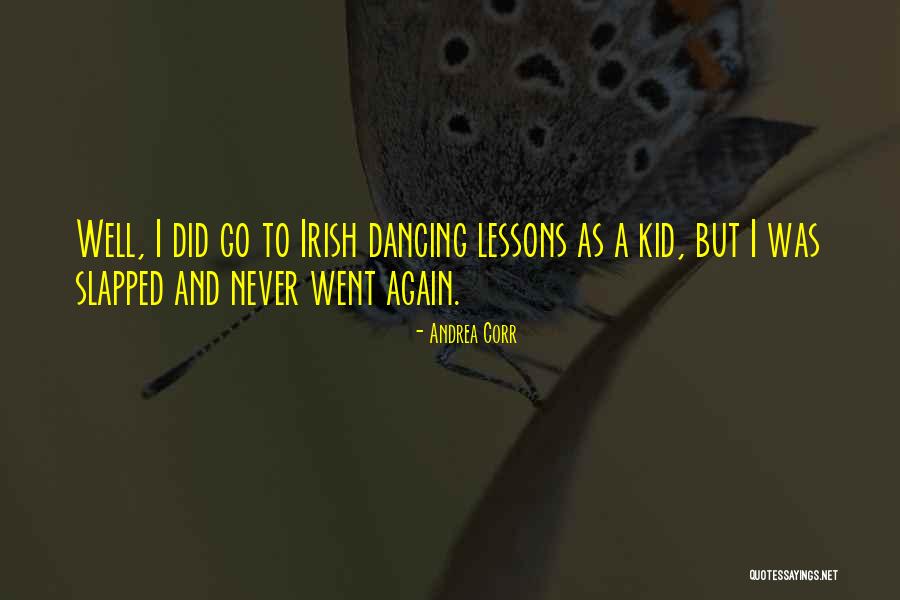 Andrea Corr Quotes 1564203 Andrea Corr Quotes 1564203