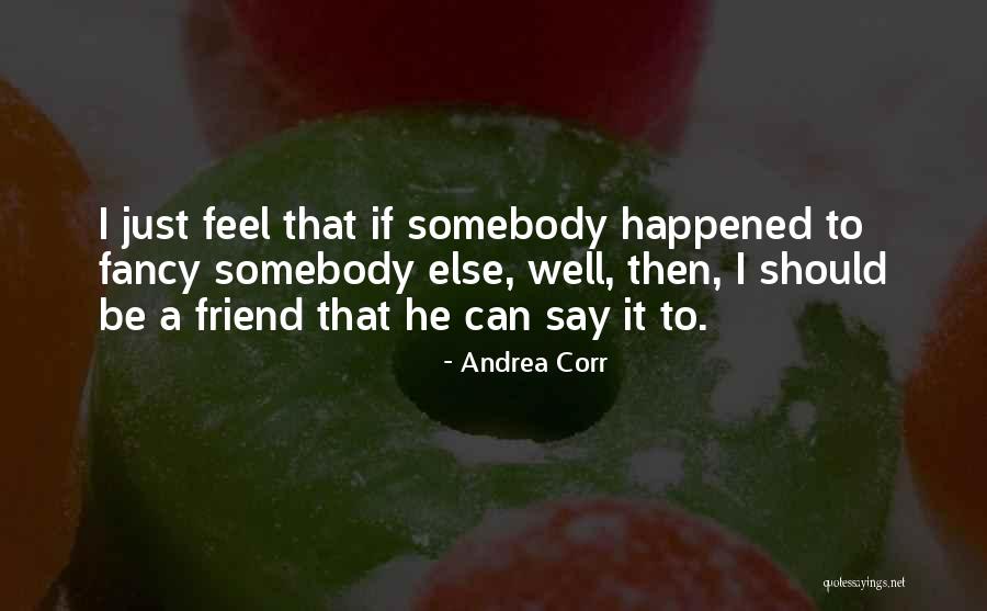 Andrea Corr Quotes 1917656 Andrea Corr Quotes 1917656