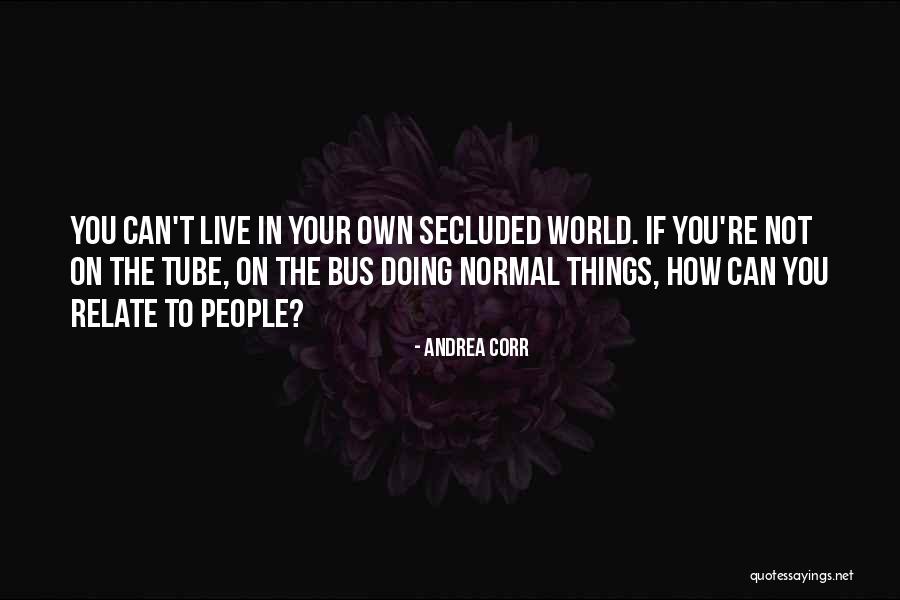 Andrea Corr Quotes 880658 Andrea Corr Quotes 880658