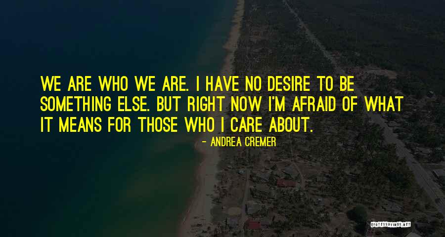 Andrea Cremer Quotes 1903850