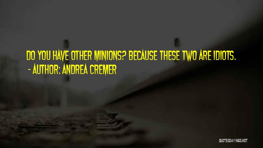 Andrea Cremer Quotes 705376