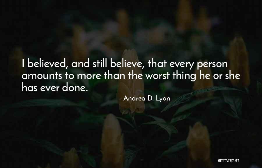 Andrea D. Lyon Quotes 558494