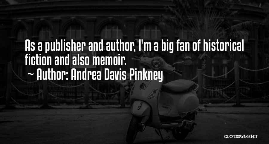 Andrea Davis Pinkney Quotes 1487434