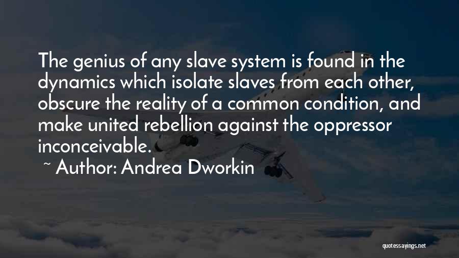 Andrea Dworkin Quotes 1356129