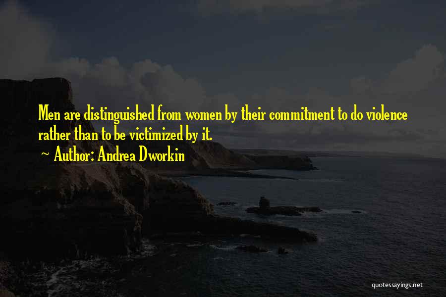 Andrea Dworkin Quotes 1684404