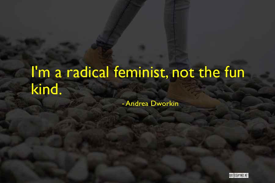 Andrea Dworkin Quotes 1739220