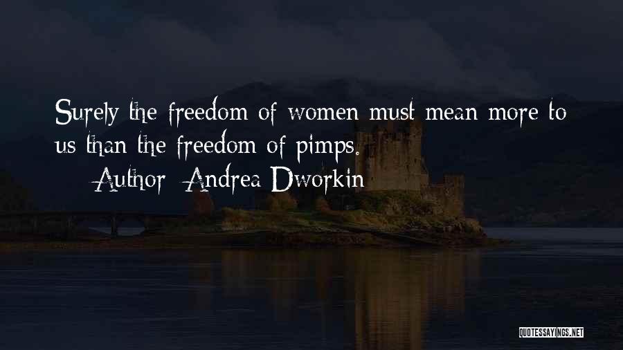 Andrea Dworkin Quotes 2132923
