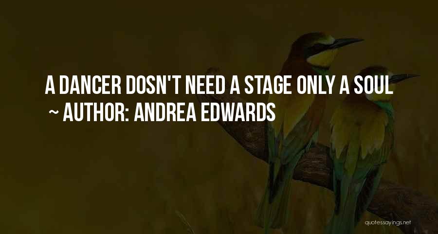 Andrea Edwards Quotes 1508095