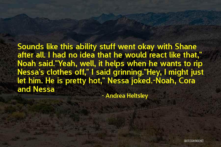 Andrea Heltsley Quotes 1443271