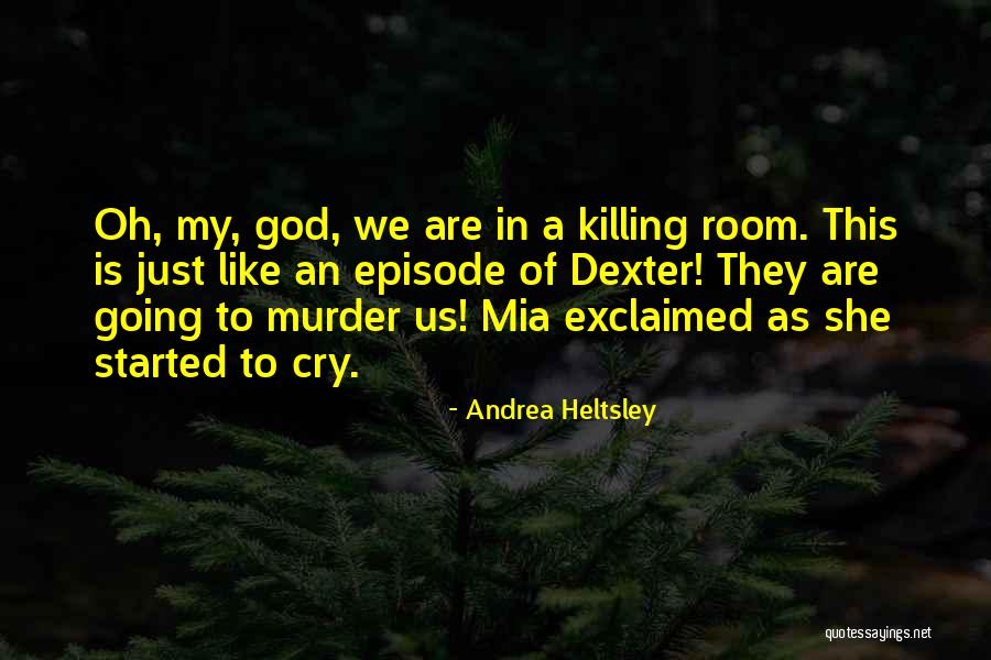 Andrea Heltsley Quotes 1525629