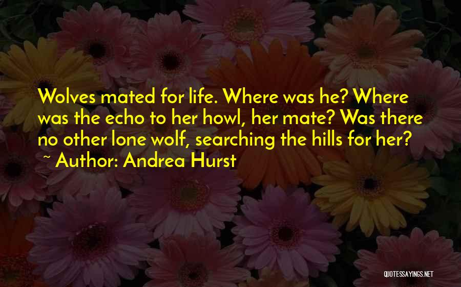 Andrea Hurst Quotes 1253460