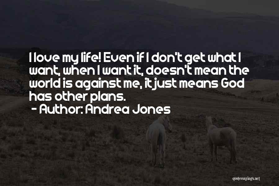 Andrea Jones Quotes 637525