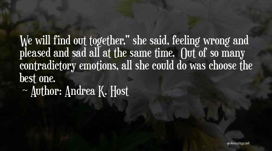 Andrea K. Host Quotes 645000