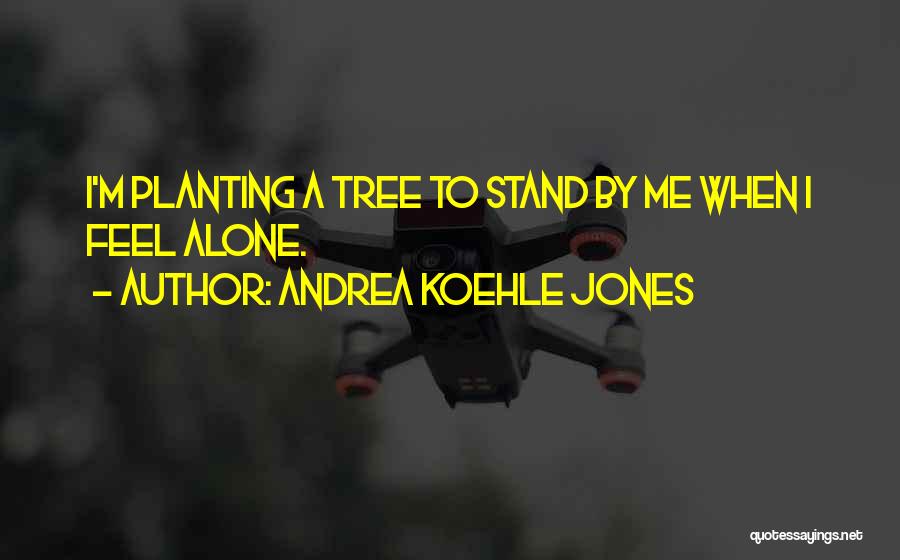 Andrea Koehle Jones Quotes 2012546