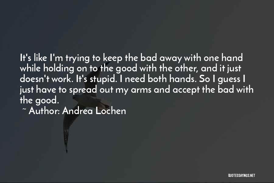 Andrea Lochen Quotes 1131778