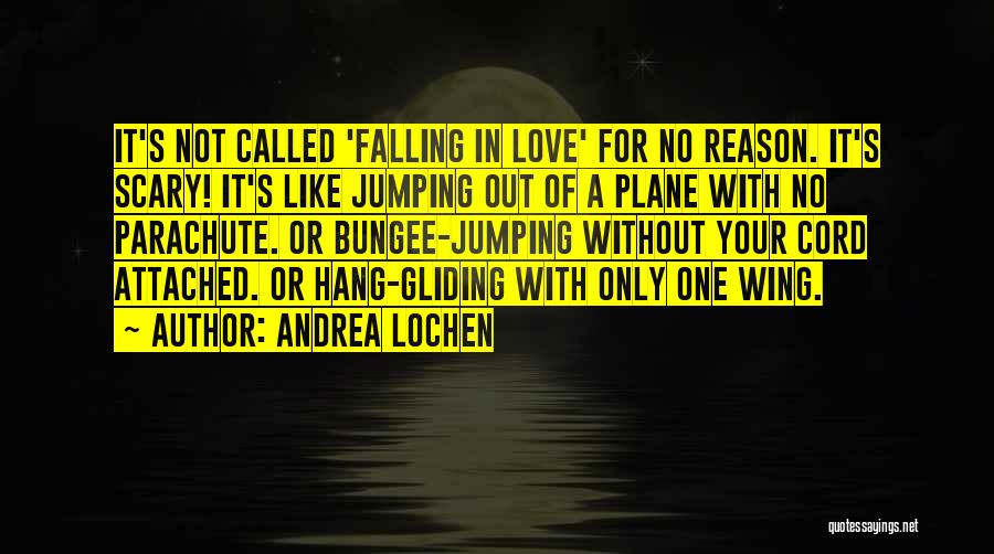 Andrea Lochen Quotes 2006805