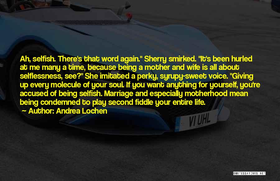 Andrea Lochen Quotes 444759