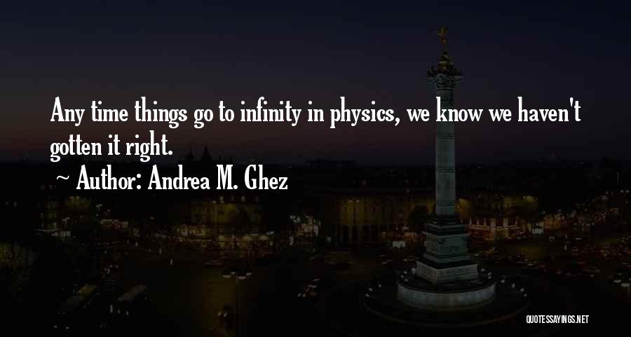 Andrea M. Ghez Quotes 307863