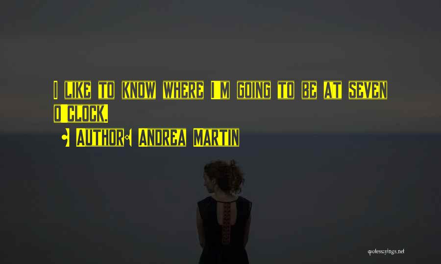 Andrea Martin Quotes 315322