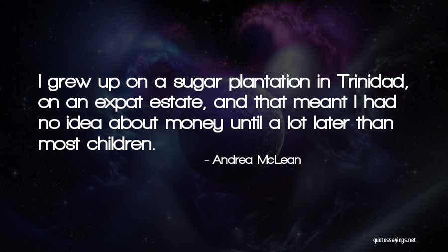 Andrea McLean Quotes 649239