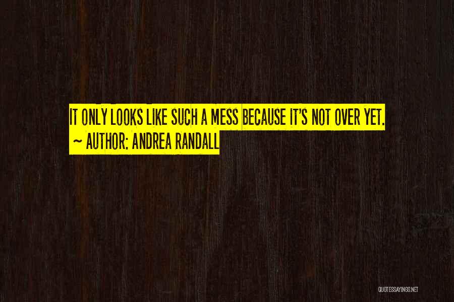 Andrea Randall Quotes 1411752
