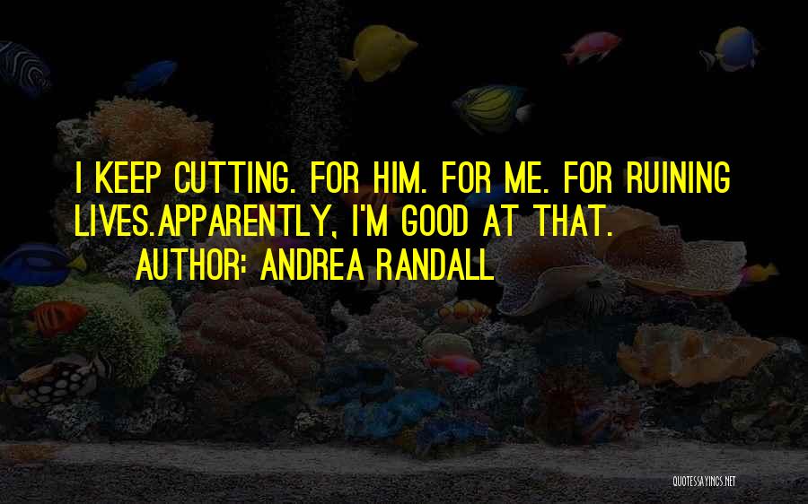 Andrea Randall Quotes 1467556