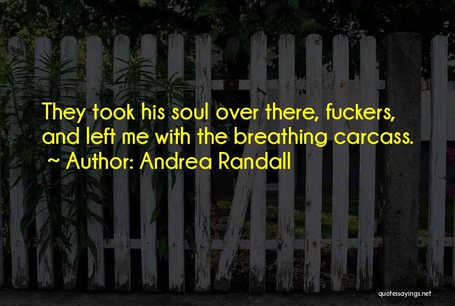 Andrea Randall Quotes 1727214