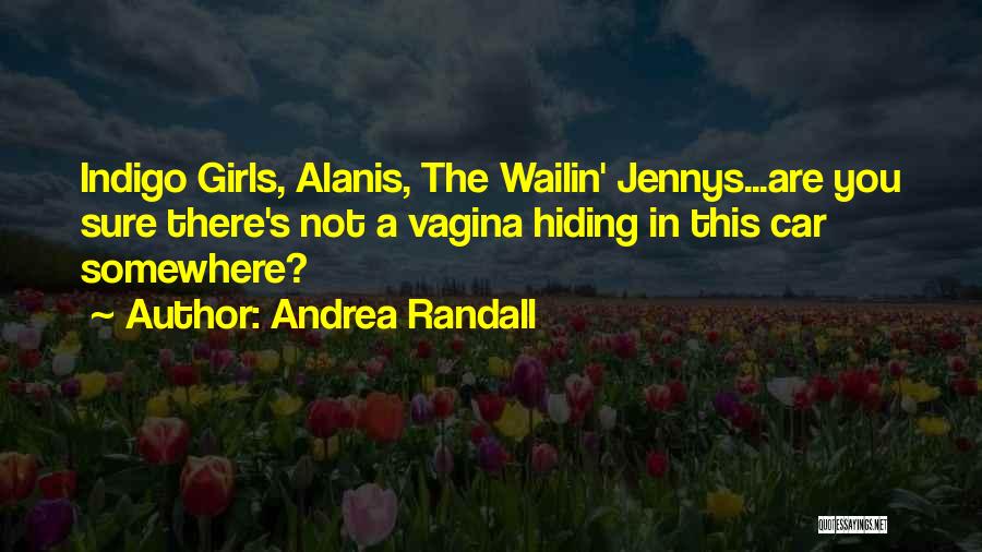 Andrea Randall Quotes 197454