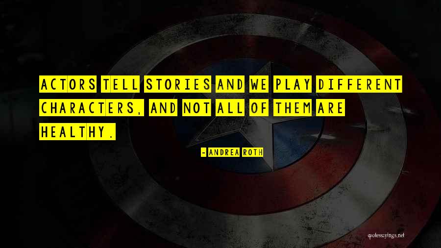 Andrea Roth Quotes 775044 Andrea Roth Quotes 775044