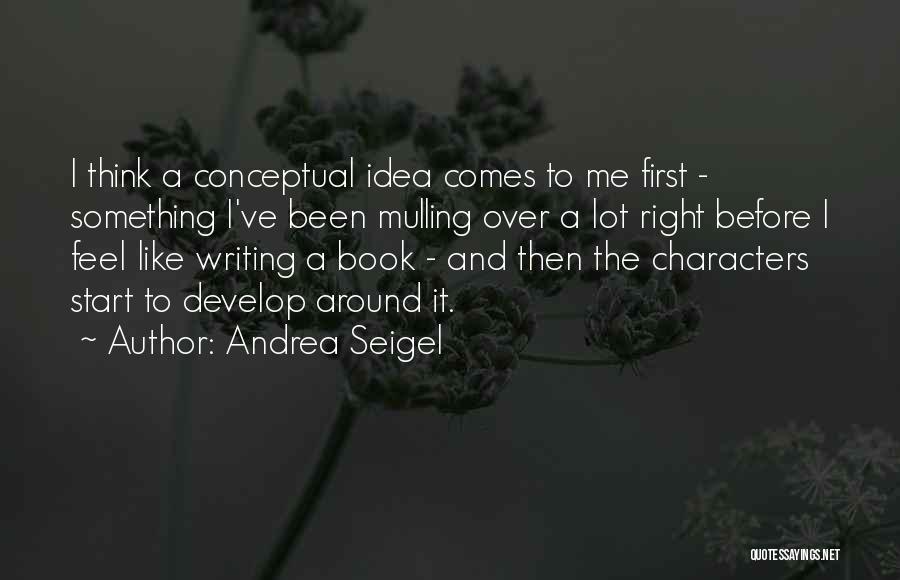 Andrea Seigel Quotes 1510020