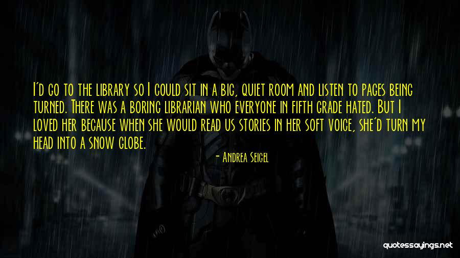 Andrea Seigel Quotes 213813