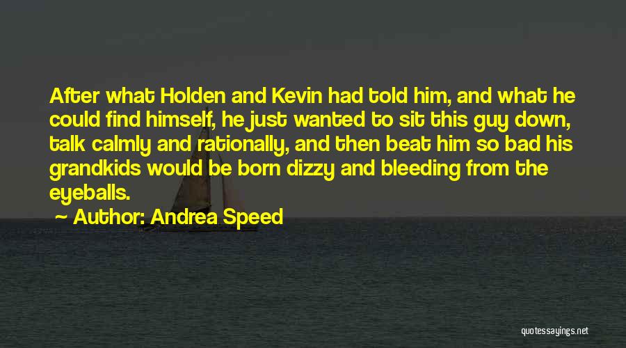 Andrea Speed Quotes 624816