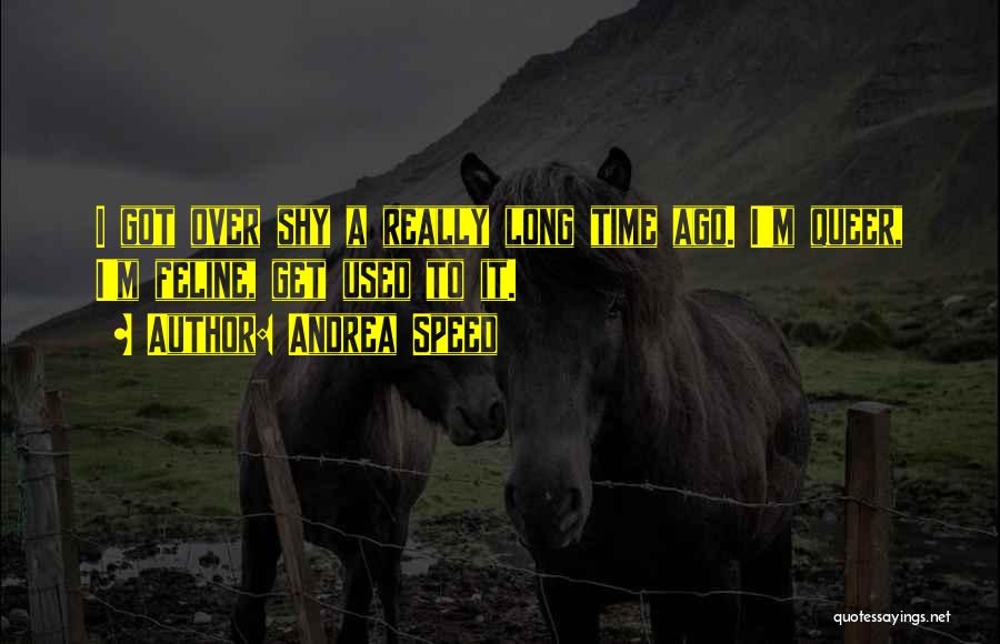 Andrea Speed Quotes 753626