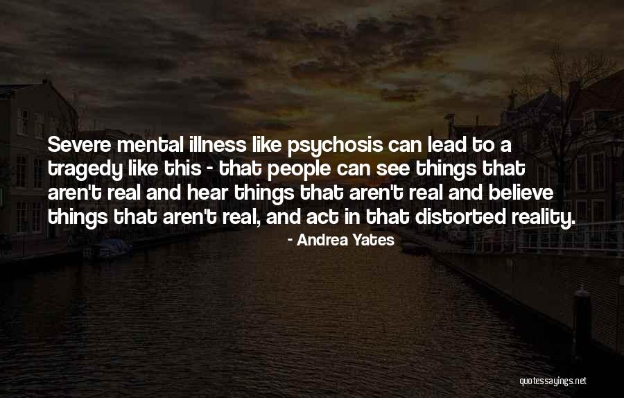 Andrea Yates Quotes 930110