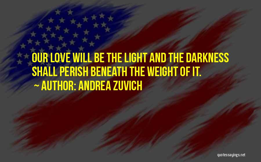 Andrea Zuvich Quotes 2183686