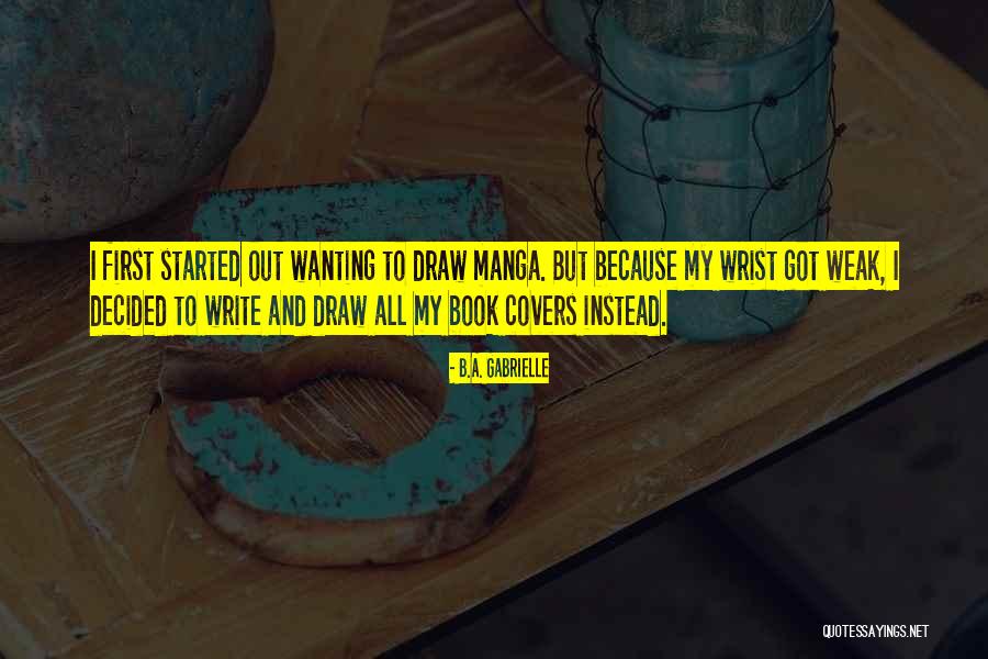 Andreacchio Crime Quotes By B.A. Gabrielle Andreacchio Crime Quotes By B.A. Gabrielle