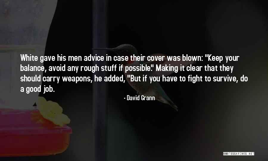 Andreadis Engine Quotes By David Grann Andreadis Engine Quotes By David Grann