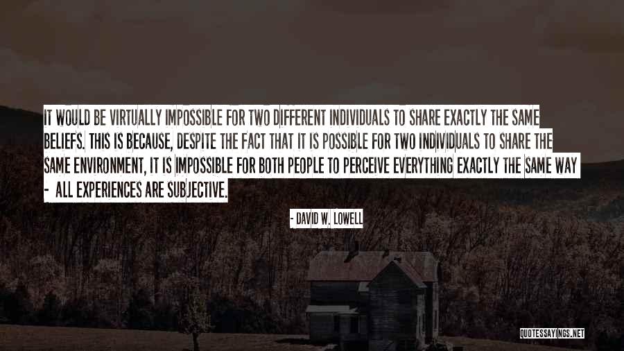 Andreana Quotes By David W. Lowell Andreana Quotes By David W. Lowell